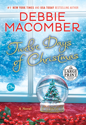 Twelve Days of Christmas: A Christmas Novel - Macomber, Debbie