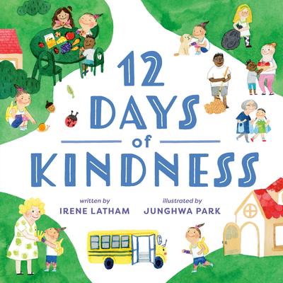 Twelve Days of Kindness - Latham, Irene