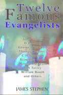 Twelve Famous Evangelists