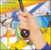 Twelve Stops and Home [Germany] - The Feeling