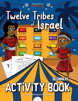 Twelve Tribes of Israel Activity Book for Beginners - Adventures, Bible Pathway (Creator), and Reid, Pip
