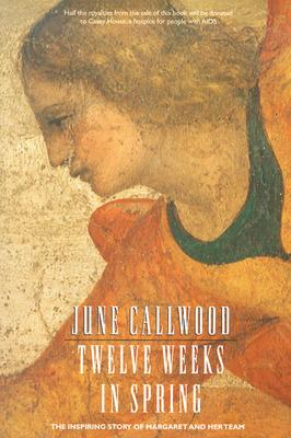 Twelve Weeks in Spring - Callwood, June