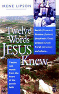 Twelve words Jesus knew