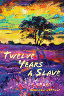 Twelve Years a Slave (Illustrated): With Five Interviews of Former Slaves