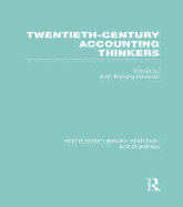 Twentieth Century Accounting Thinkers (Rle Accounting)