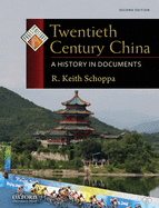 Twentieth Century China: A History in Documents (REV)