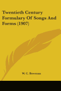 Twentieth Century Formulary Of Songs And Forms (1907)