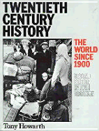 Twentieth Century History: The World Since 1900 2nd. Edition