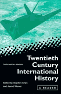 Twentieth-Century International History: A Reader