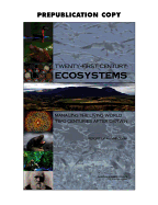 Twenty-First Century Ecosystems: Managing the Living World Two Centuries After Darwin: Report of a Symposium