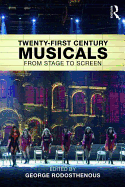 Twenty-First Century Musicals: From Stage to Screen