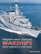 Twenty First Century Warships - Ward, John
