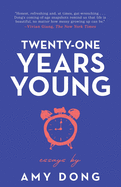 Twenty-One Years Young: Essays