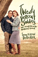 Twenty-Percent Soldiers: Our Secret Life in the National Guard