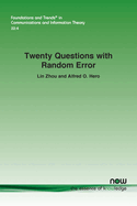 Twenty Questions with Random Error