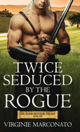 Twice Seduced by the Rogue