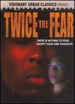 Twice the Fear - Kenny Blank