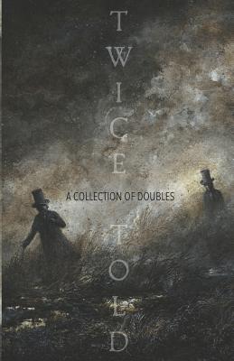 Twice-Told: A Collection of Doubles - Muller, C M