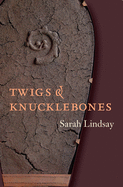 Twigs and Knucklebones