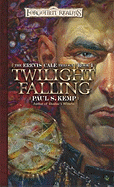Twilight Falling: The Erevis Cale Trilogy, Book I