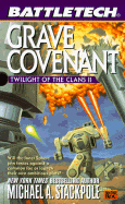 Twilight of the Clans: Grave Covenant