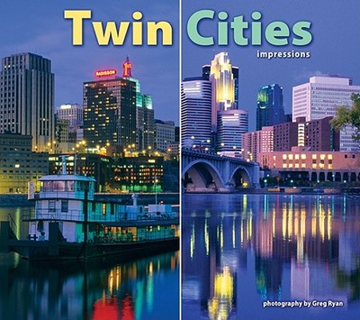 Twin Cities Impressions - Ryan, Greg (Photographer)