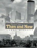 Twin Cities Then and Now