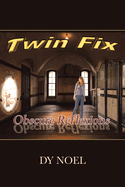 Twin Fix: Obscure Reflexions