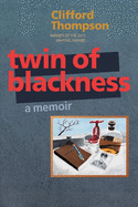 Twin of Blackness: A Memoir