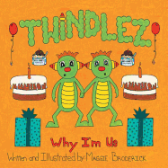 Twindlez: Why I'm Us