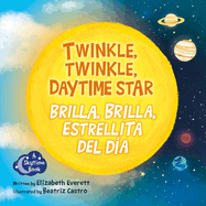 Twinkle, Twinkle, Daytime Star / Brilla, Brilla, Estrellita del D?a
