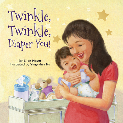 Twinkle, Twinkle, Diaper You! - Mayer, Ellen