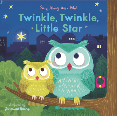 Twinkle, Twinkle, Little Star: Sing Along with Me! - 