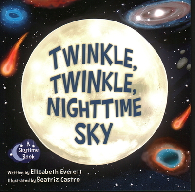 Twinkle, Twinkle, Nighttime Sky - Everett, Elizabeth