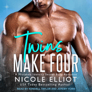 Twins Make Four: A Mistaken Identity Secret Baby Romance