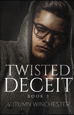 Twisted Deceit - Winchester, Autumn