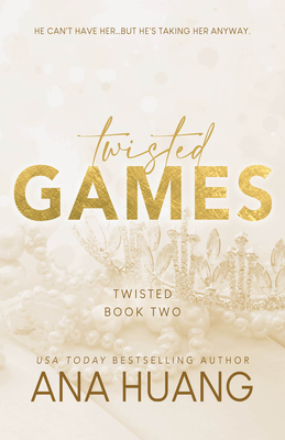 Twisted Games - Huang, Ana