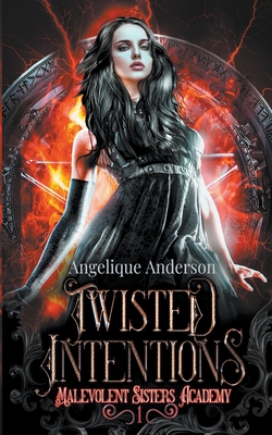 Twisted Intentions - Anderson, Angelique S