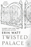 Twisted Palace: The sizzling third instalment in The Royals series by the New York Times bestseller