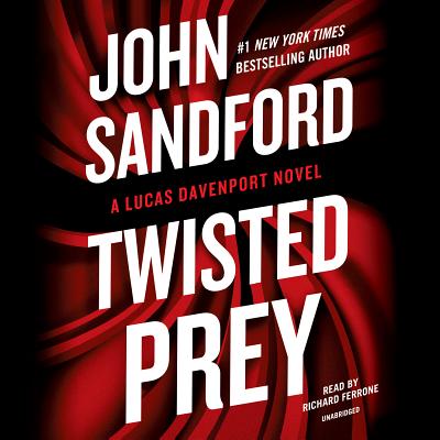 Twisted Prey - Sandford, John, and Ferrone, Richard (Read by)