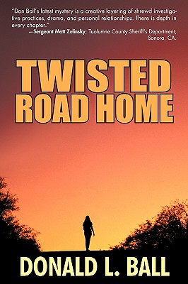 Twisted Road Home - Ball, Donald L