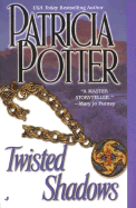 Twisted Shadows - Potter, Patricia