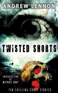 Twisted Shorts: Ten Chilling Short Stories