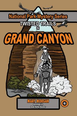 Twisted Trails in Grand Canyon - Morgan, Mary