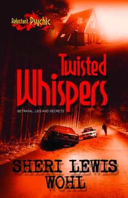 Twisted Whispers - Wohl, Sheri Lewis