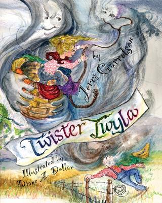 Twister Twyla: The Kansas Cowgirl - Garretson, Jerri