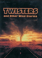 Twisters and Other Wild Storms
