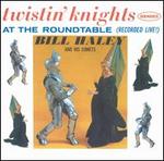 Twistin' Knights at The Roundtable
