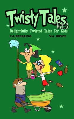 Twisty Tales Volume 3 - Bryce, V a, and Beerling, F J Josephine