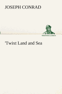 'Twixt Land and Sea